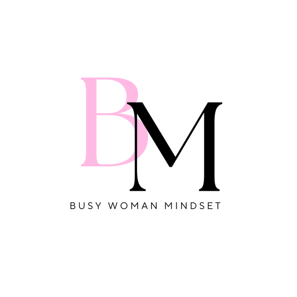 Busy Woman Mindset